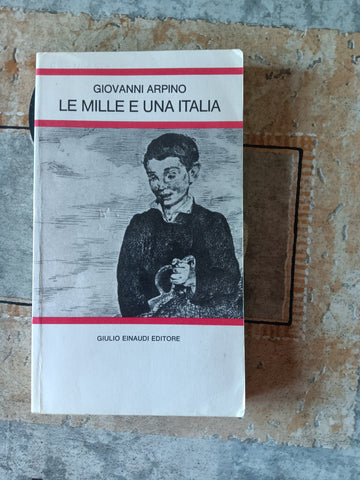 Le mille e una Italia | Giovanni Arpino - Einaudi