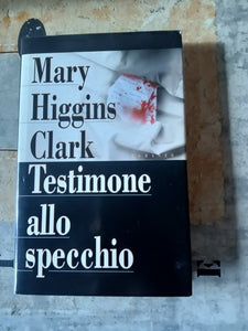 Testimone allo specchio | Mary Higgins Clark