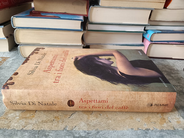 Aspettami tra i fiori del caffè | Silvia Di Natale