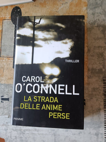 La strada delle anime perse | Carol O’Connell