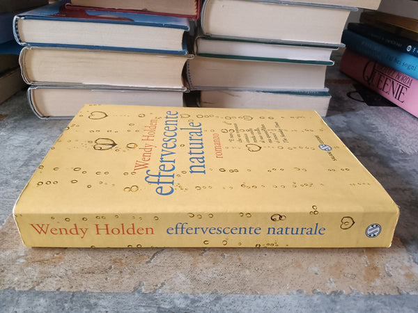 Effervescente naturale | Wendy Holden