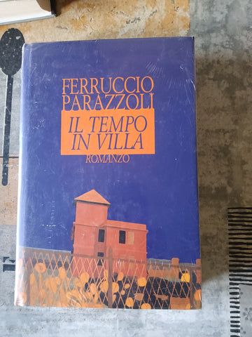 Il tempo in villa | Parazzoli Ferruccio