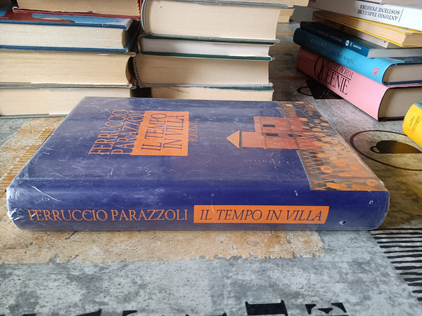 Il tempo in villa | Parazzoli Ferruccio