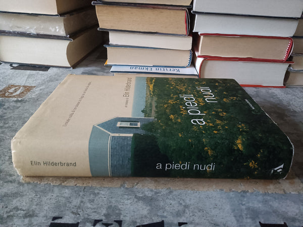 A piedi nudi | Elin Hilderbrand - Mondadori