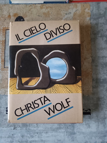 Il cielo diviso | Christa Wolf