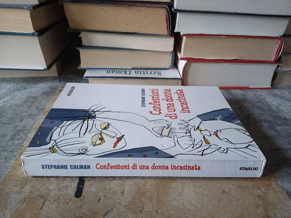 Confessioni di una donna incasinata | Stephanie Calman
