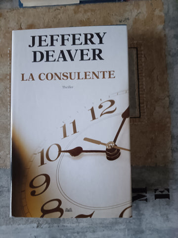 La consulente | Jeffery Deaver