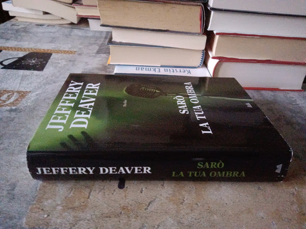 Sarò la tua ombra  | Jeffery Deaver