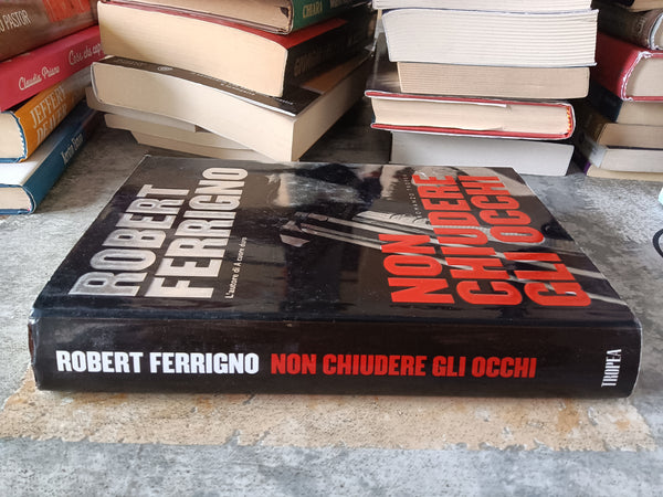 Non chiudere gli occhi | Ferrigno Robert