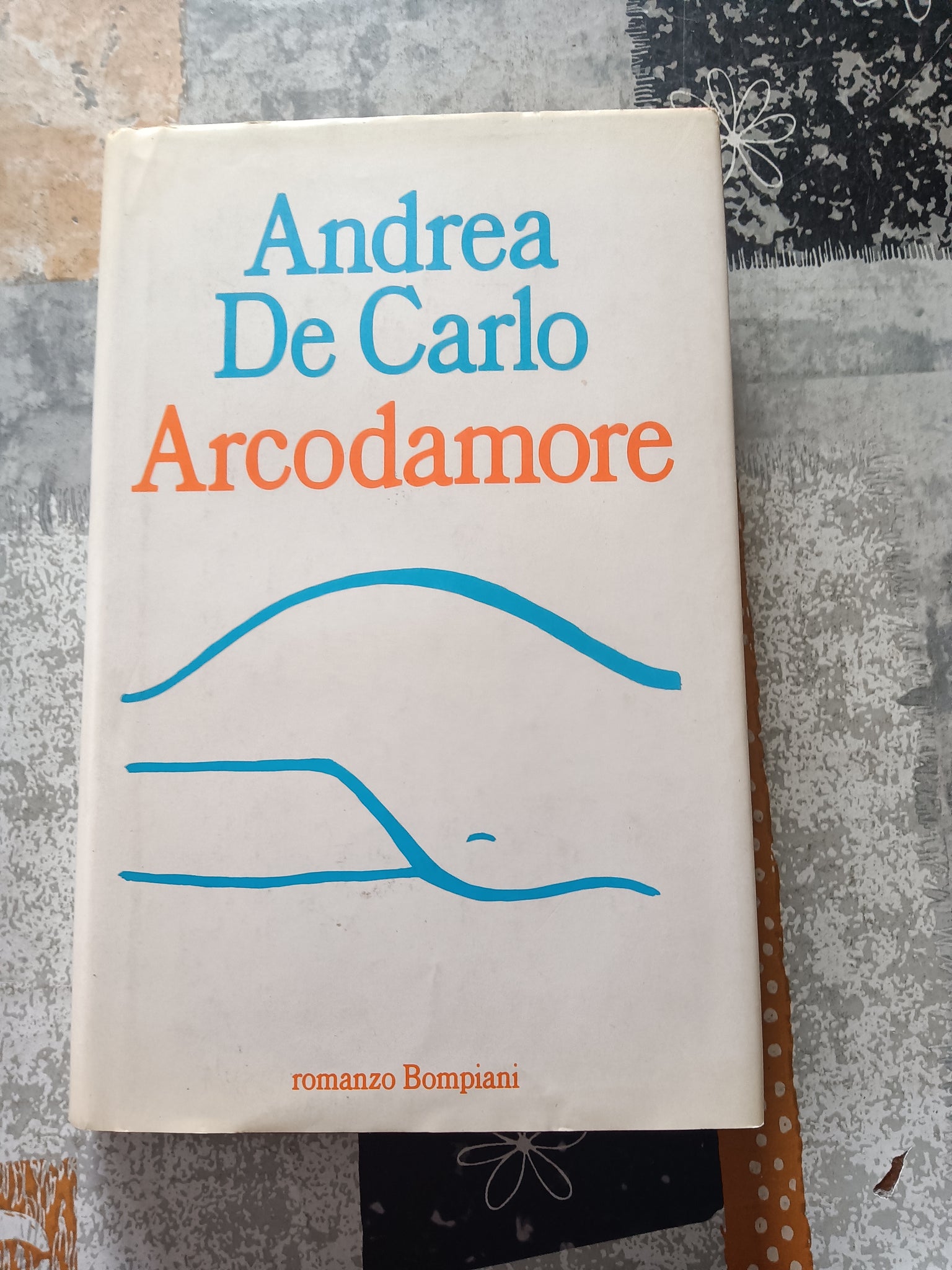 Arcodamore | De Carlo Andrea - Bompiani
