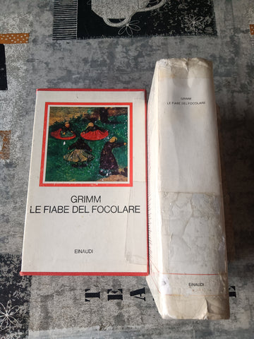 Fiabe del focolare | Grimm Jacob; Grimm Wilhelm - Einaudi