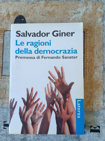 Le ragioni della democrazia | Salvador Giner - Laterza