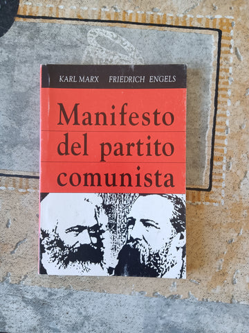 Manifesto del partito comunista | Karl Marx; Friedrich Engels