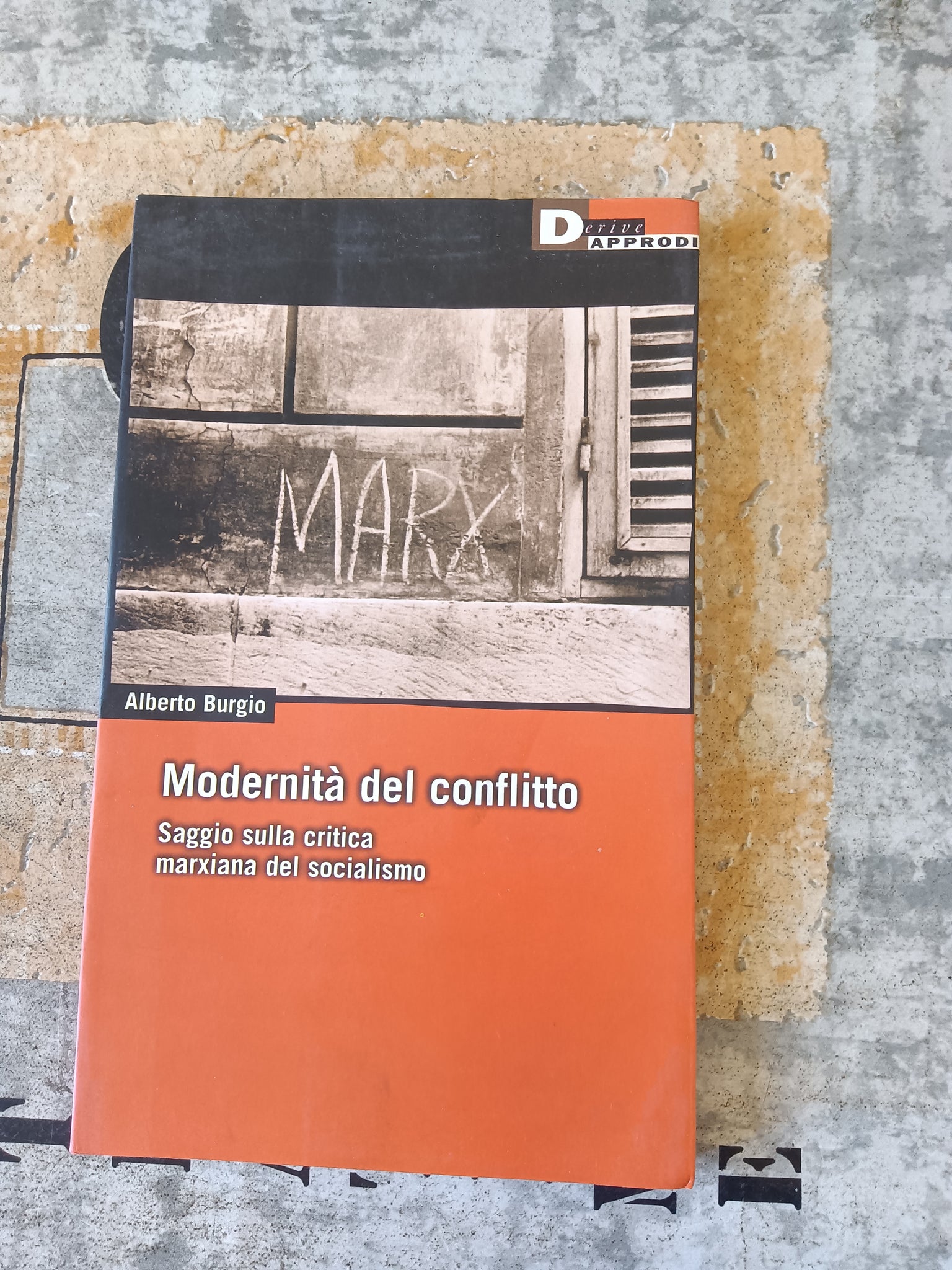 Modernità del conflitto. Saggio sulla critica marxiana del socialismo | Alberto Burgio