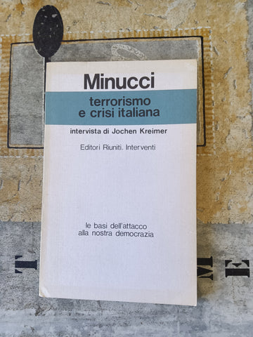 Terrorismo e crisi italiana - Intervista di Jochen Kreimer | Adalberto Minucci