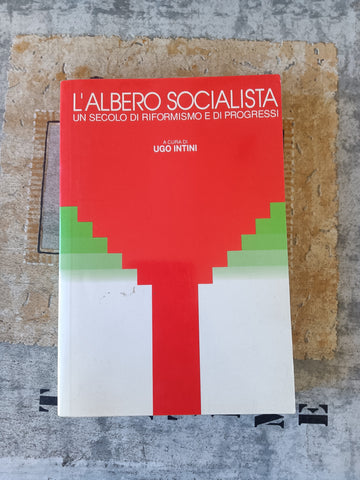 L’albero socialista | U. Intini