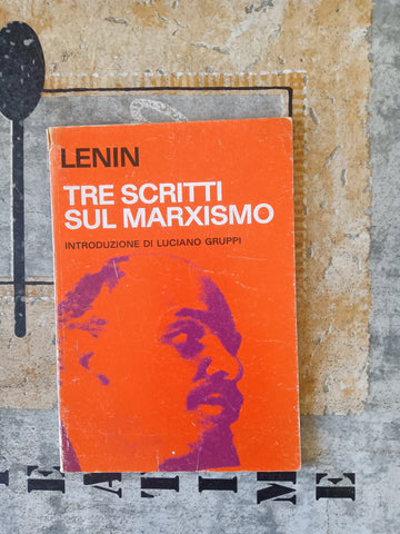 Tre scritti sul marxismo | Lenin