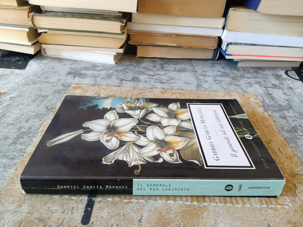 Il generale nel suo labirinto | Garcia Marquez Gabriel - Mondadori