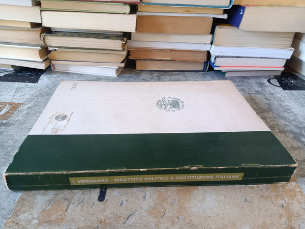 Dibattito politico e costituzione italiana Avviamento alla partecipazione politica Corso di educazione civica per le Scuole Medie Superiori | Igino Vergnano