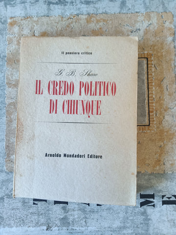 Il credo politico di chiunque | Gustave Bernard Shaw - Mondadori