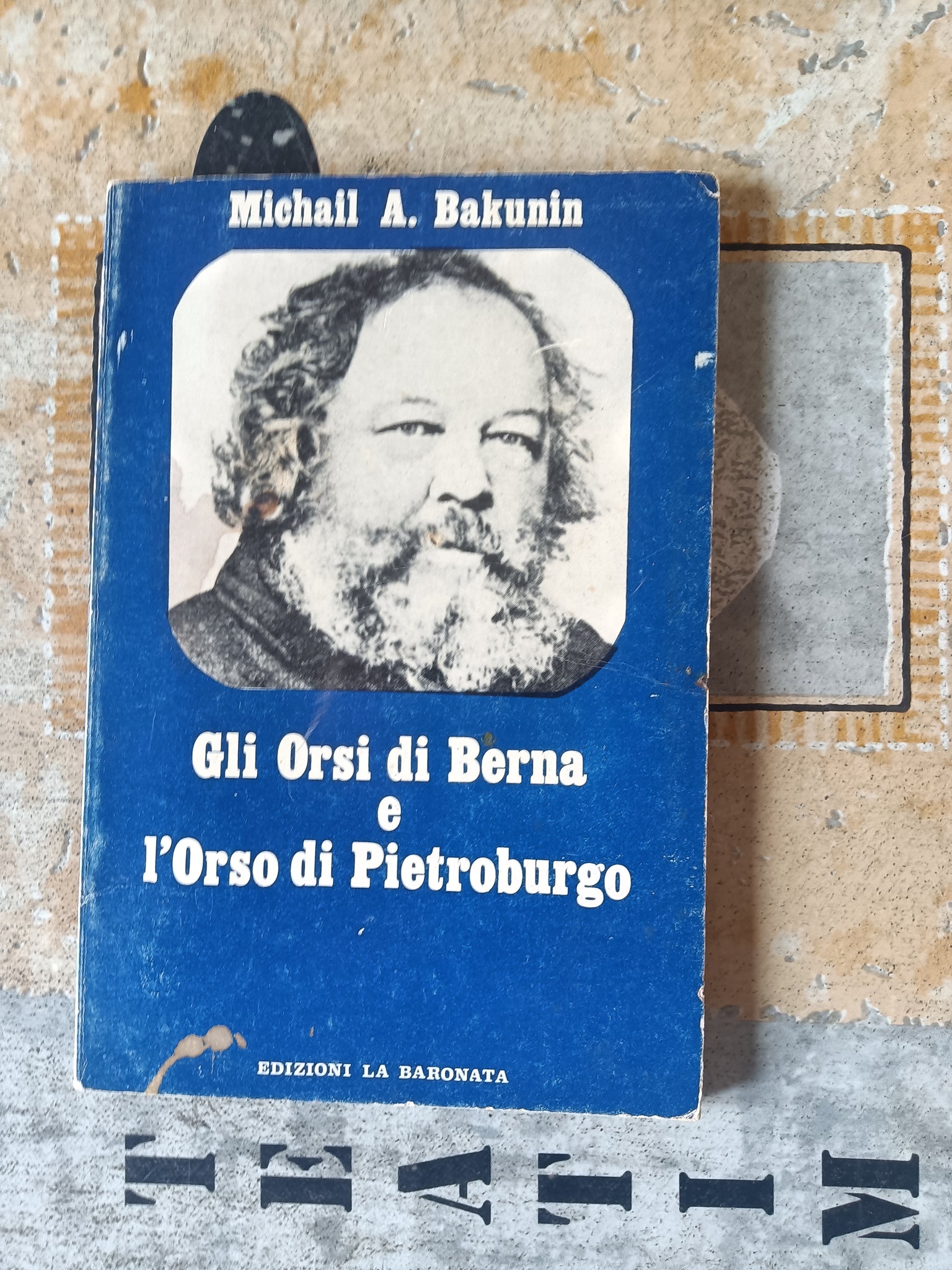Gli orsi di Berna e l’orso di pietroburgo | Michail A. Bakunin