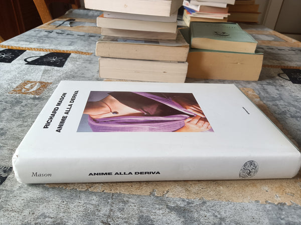 Anime alla deriva | Richard Mason - Einaudi