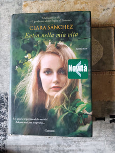 Entra nella mia vita | Clara Sánchez - Garzanti