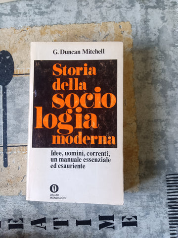 Storia della sociologia moderna | G.duncan Mitchell - Mondadori