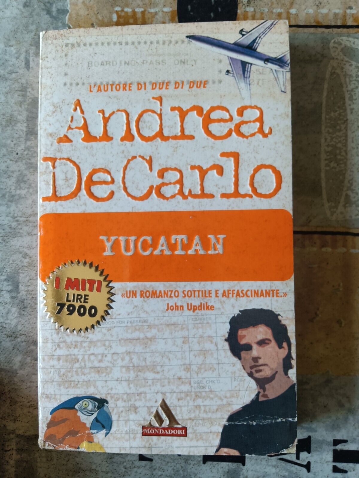 Yucatan  | Andrea De Carlo - Mondadori