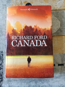 Canada | Richard Ford - Feltrinelli