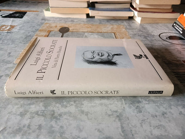Il Piccolo Socrate Vita Di Pietro Bianchi | Luigi Alfieri - Guanda