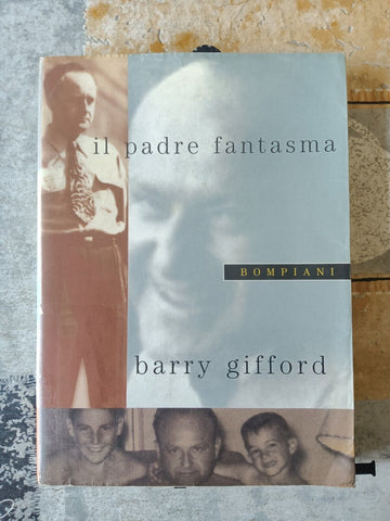 Il padre fantasma  | Barry Gifford - Bompiani