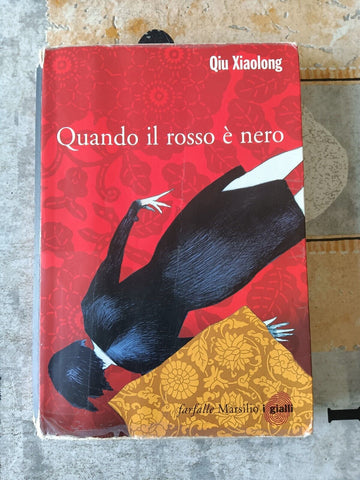 Quando il rosso è nero | Qiu Xiaolong