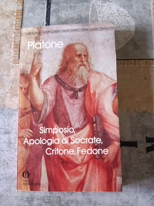 Simposio, Apologia di Socrate, Critone, Fedone | Platone - Mondadori