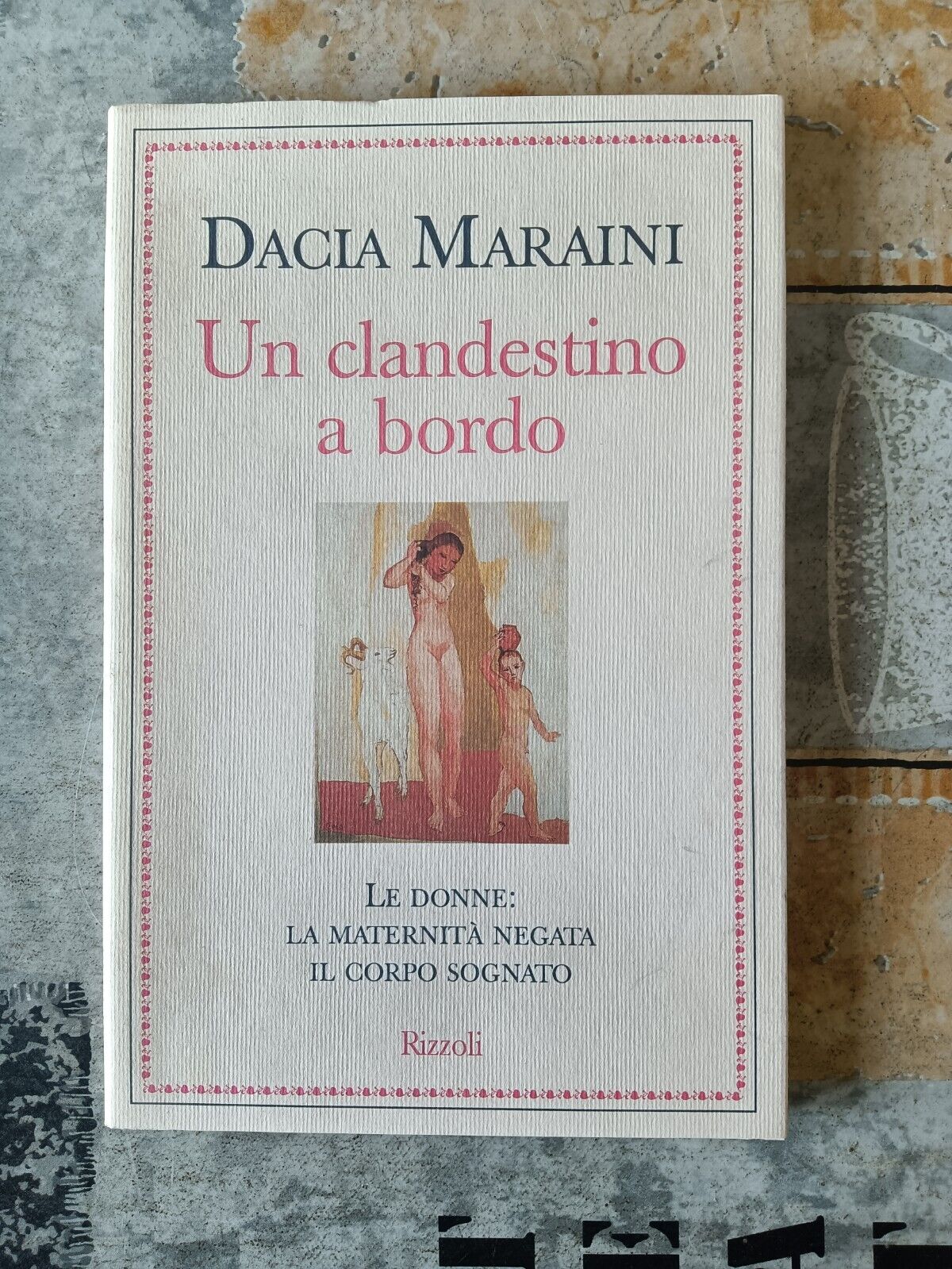 Un clandestino a bordo | Dacia Maraini - Rizzoli