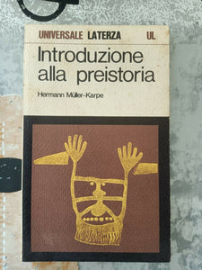 Introduzione alla preistoria | Hermann Muller-Karpe - Laterza