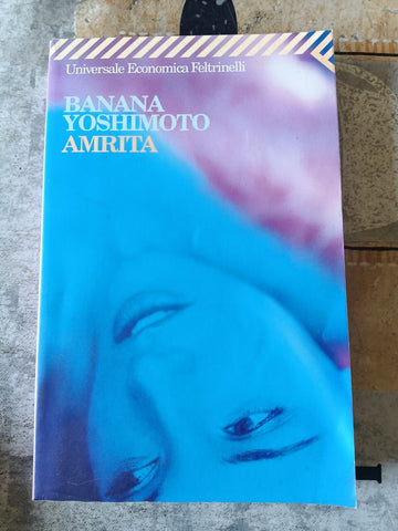 Amrita | Banana Yoshimoto - Feltrinelli
