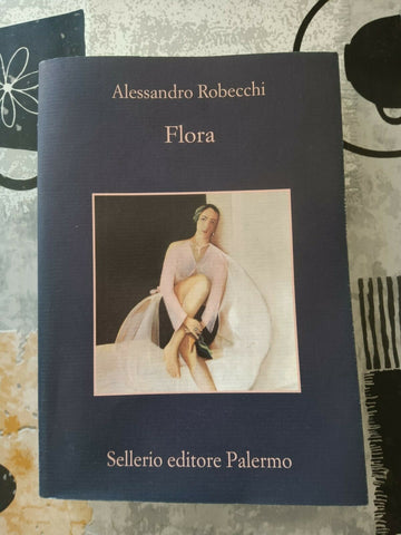 Flora | Alessandro Robecchi - Sellerio