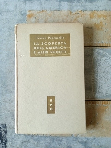 La Scoperta dell’America e altri sonetti | Cesare Pascarella - Mondadori
