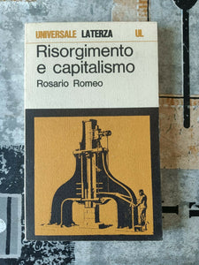 Risorgimento e capitalismo | Romeo Rosario - Laterza