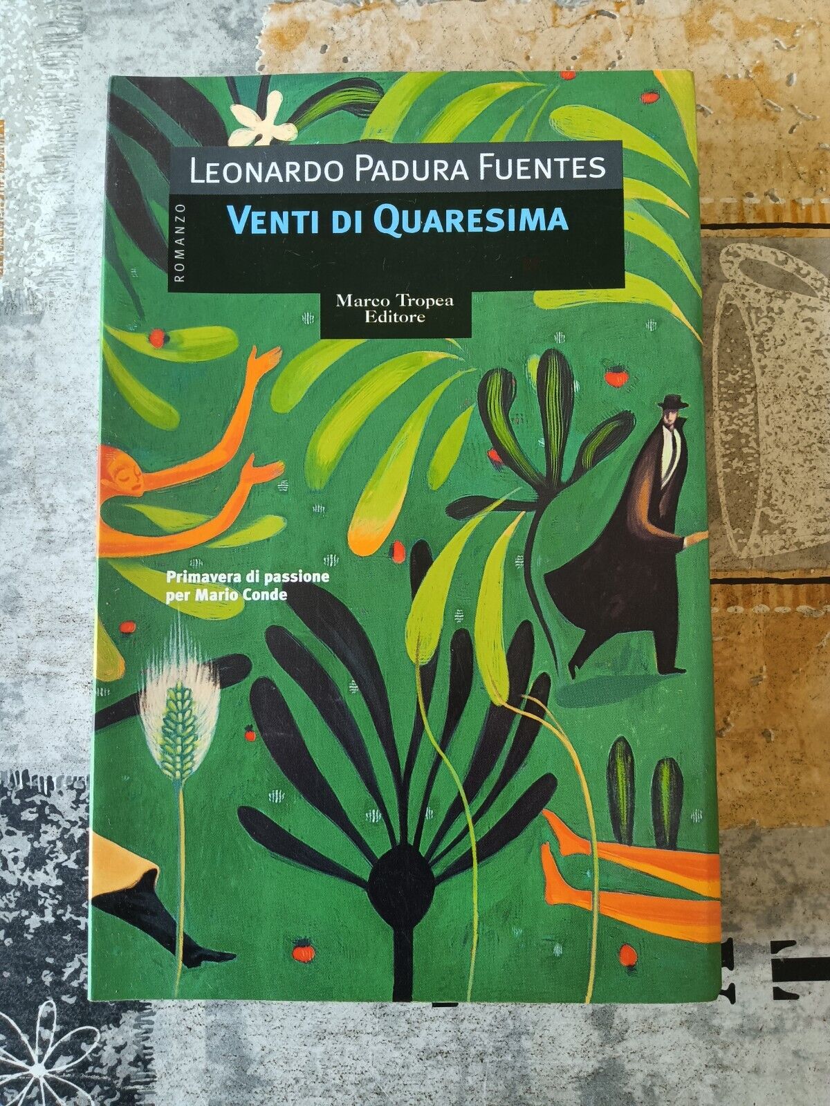 Venti di Quaresima | Leonardo Padura Fuentes