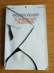IL PIROSCAFO OLANDESE | Valeria Viganò - Feltrinelli