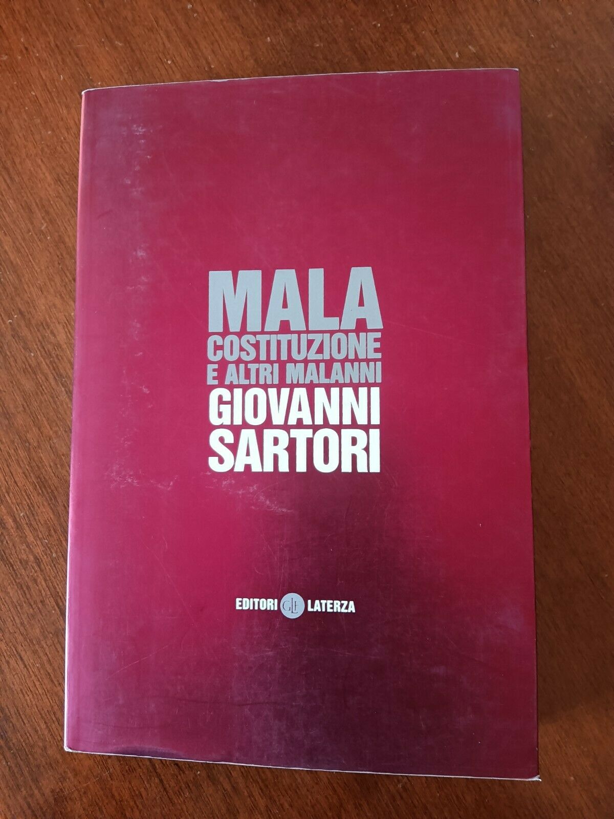 Mala costituzione e altri malanni | Giovanni Sartori - Laterza