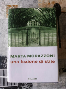 UNA LEZIONE DI STILE | Marta Morazzoni