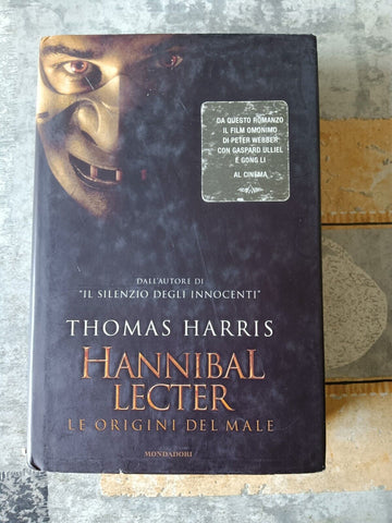 Hannibal Lecter. Le origini del male | Thomas Harris - Mondadori