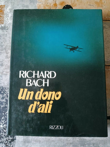Un dono d’ali | Richard Bach - Rizzoli
