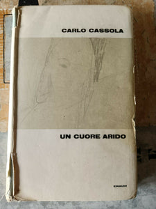 CUORE ARIDO | CARLO CASSOLA - Einaudi