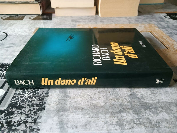 Un dono d’ali | Richard Bach - Rizzoli