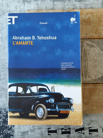 L’amante | Abraham B. Yehoshua - Einaudi