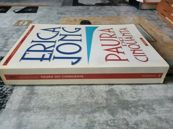 Paura dei cinquanta | Erica Jong - Bompiani